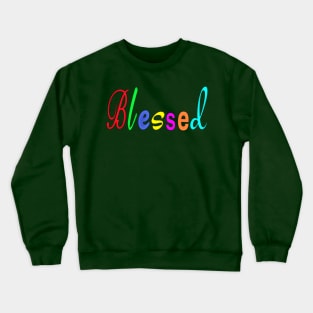 Blessed - Cursive - Front Crewneck Sweatshirt